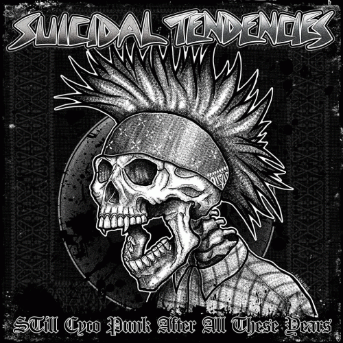 Suicidal Tendencies : Still Cyco Punk After All These Years